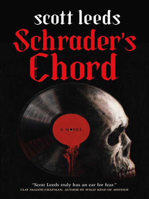 Title details for Schrader's Chord by Scott Leeds - Wait list